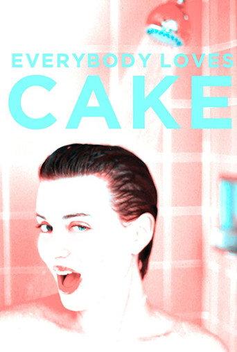 Everybody Loves Cake () poster