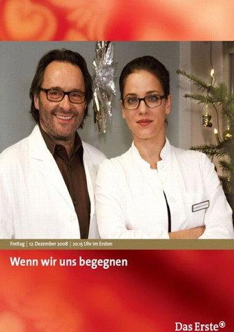 Wenn wir uns begegnen (2008) poster