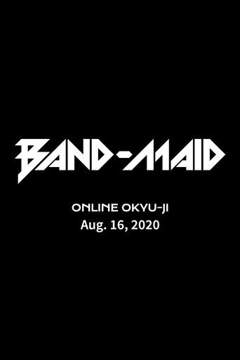 BAND-MAID: Second ONLINE OKYU-JI (2020) poster
