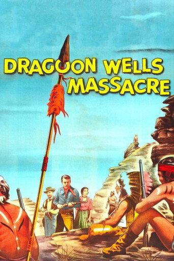 Dragoon Wells Massacre (1957) poster
