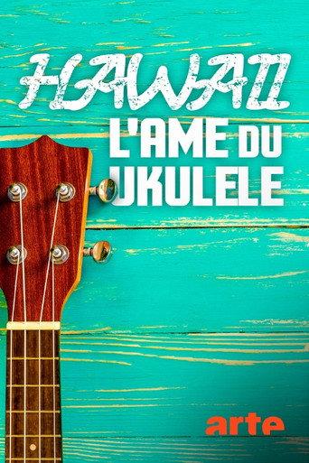 Hawaii, l'âme du ukulélé (2020) poster