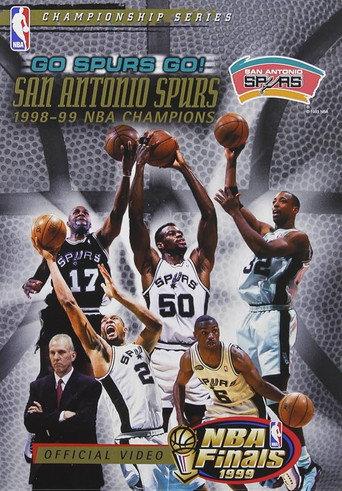 Go Spurs Go! San Antonio Spurs 1998-1999 NBA Champions () poster