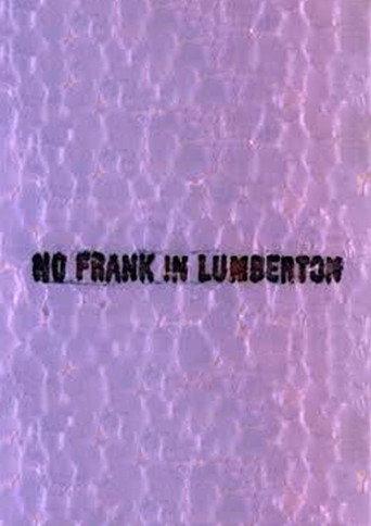 No Frank in Lumberton (1988) poster