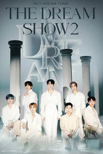 NCT DREAM TOUR 'THE DREAM SHOW 2 : In A DREAM' (2022) poster