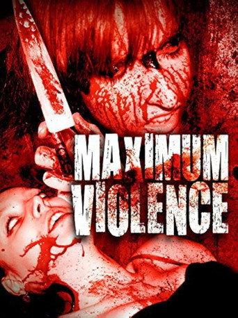 Maximum Violence (2011) poster