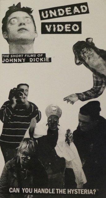 Undead Video: The Short Films of Johnny Dickie (2017) poster