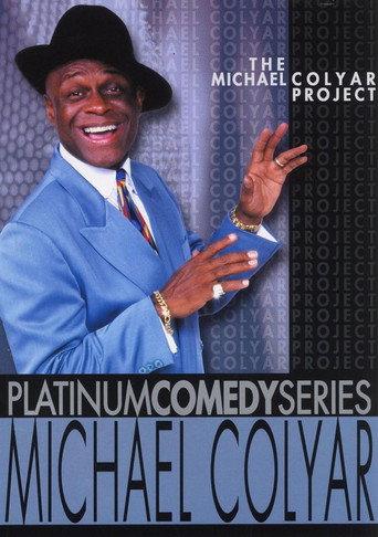 Platinum Comedy Series: Michael Colyar - The Michael Colyar Project (2002) poster