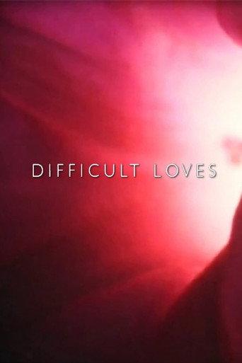 Difficult Loves (2013) poster