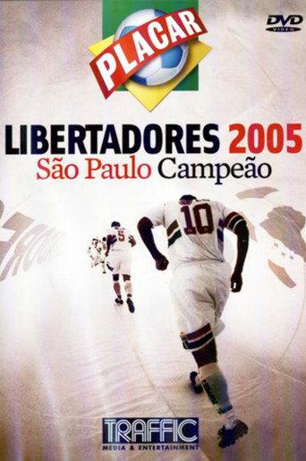 Libertadores 2005 – São Paulo Champion (2005) poster
