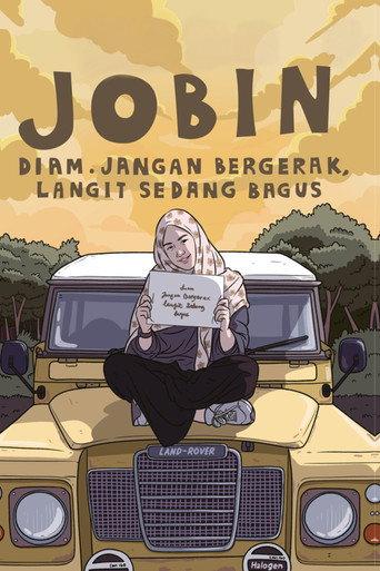 Jobin: Diam. Jangan Bergerak, Langit Sedang Bagus () poster