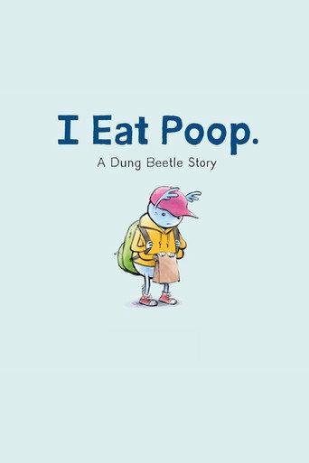 I Eat Poop: A Dung Beetle Story () poster
