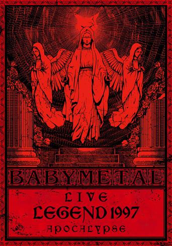 BABYMETAL Live LEGEND 1997 - APOCALYPSE (2013) poster