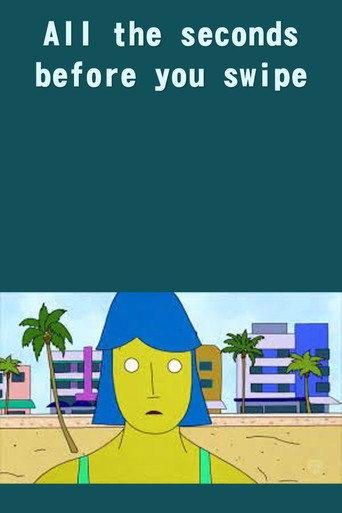 The Places Where We Live: All The Seconds Before You Swipe (2019) poster