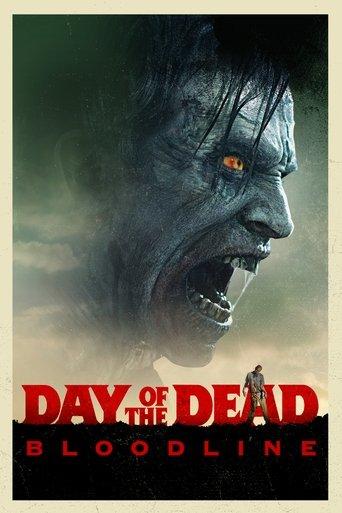 Day of the Dead: Bloodline (2017) poster