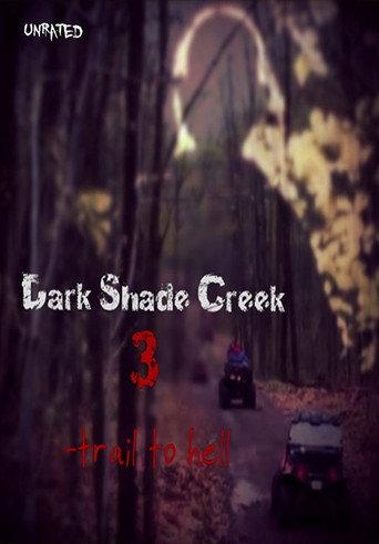 Dark Shade Creek 3: Trail to Hell (2017) poster