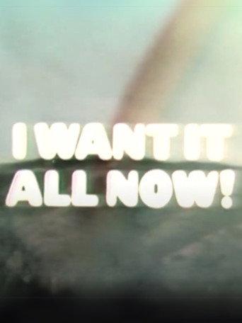I Want It All Now! (1978) poster
