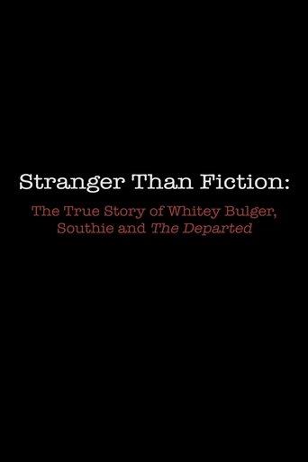 Stranger Than Fiction: The True Story of Whitey Bulger, Southie and 'The Departed' (2007) poster