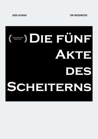 Die fünf Akte des Scheiterns (2021) poster