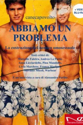 Abbiamo un problema. La costruzione del nemico omosessuale (2012) poster
