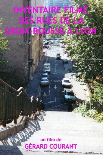 Inventaire filmé des rues de la Croix-Rousse à Lyon (2002) poster