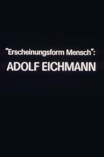 "Erscheinungsform Mensch": Adolf Eichmann (1981) poster
