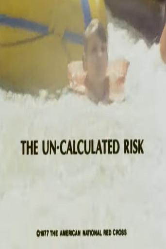 The Un-Calculated Risk (1977) poster