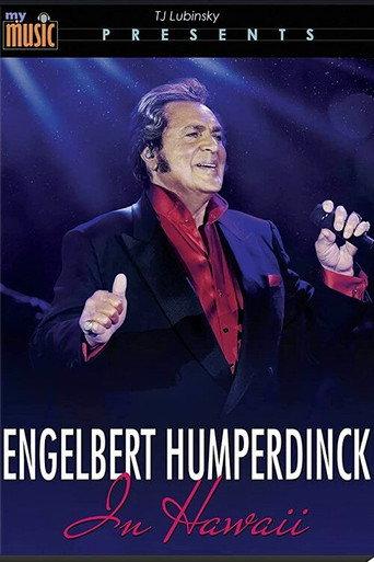 ENGELBERT HUMPERDINK: Live At Hawaii (My Music Presents) (2018) poster