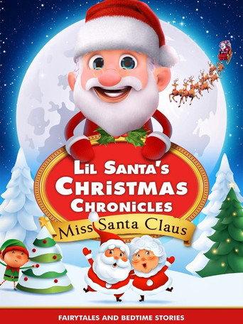 Lil Santa’s Christmas Chronicles: Miss Santa Claus (2023) poster