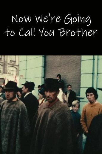 Now We're Going to Call You Brother (1971) poster