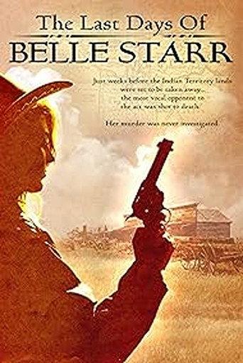 The Last Days of Belle Starr () poster