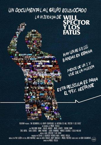Un documental al grupo equivocado: La historia de Will Spector y Los Fatus () poster