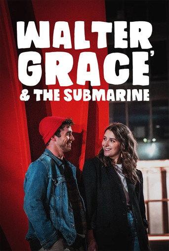Walter, Grace & The Submarine (2024) poster