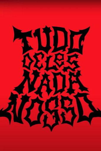 TUDO DELES NADA NOSSO () poster