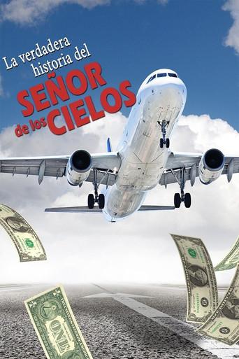 La verdadera historia del señor de los cielos (2002) poster