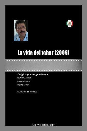 La vida del tahur (2006) poster
