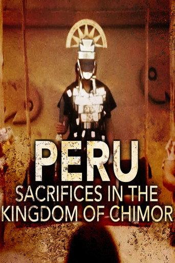 Peru - Sacrifices in the Kingdom of Chimor (2022) poster
