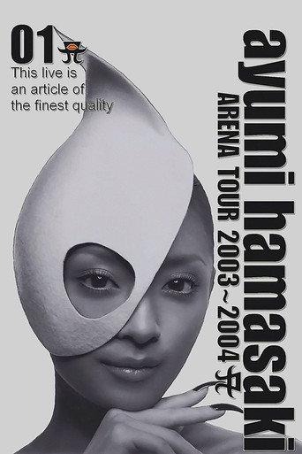 Ayumi Hamasaki - Arena Tour 2003-2004 A (2004) poster
