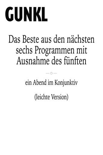 Gunkl: Das Beste aus den nächsten sechs Programmen mit Ausnahme des fünften (leichte Version) () poster