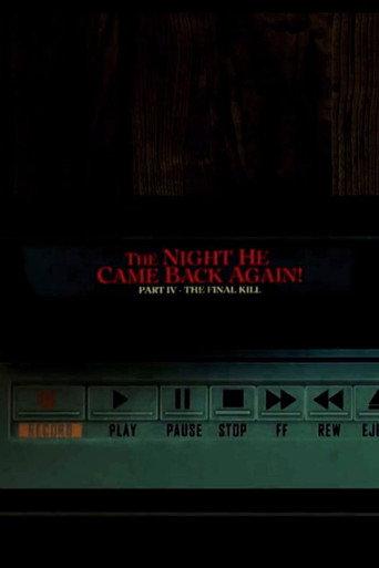The Night He Came Back Again! Part IV: The Final Kill (2019) poster