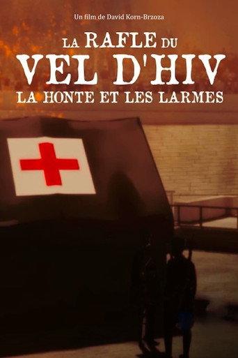 La Rafle du Vel d'Hiv, la honte et les larmes (2022) poster
