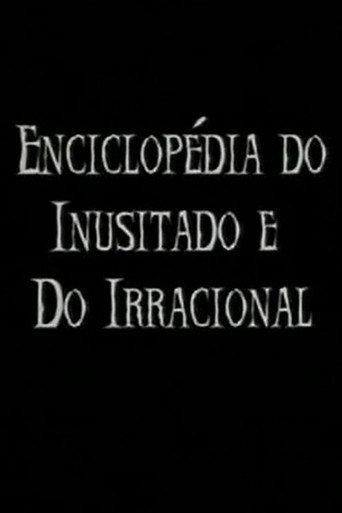 Enciclopédia do Inusitado e do Irracional (2007) poster