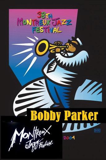 Bobby Parker: Live at Montreux 2004 (2004) poster