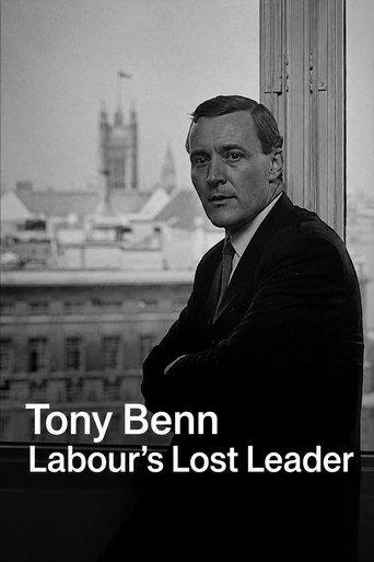 Tony Benn: Labour's Lost Leader (2014) poster