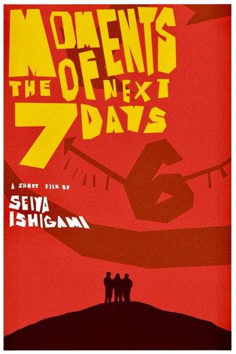 Moments of the Next Seven Days () poster