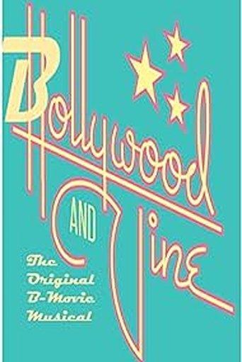 Bollywood and Vine: The Original B-Movie Musical () poster