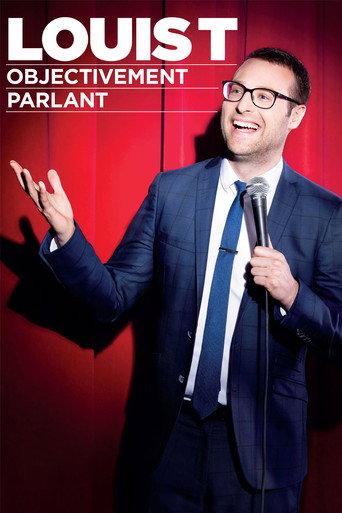 Louis T : Objectivement parlant (2017) poster