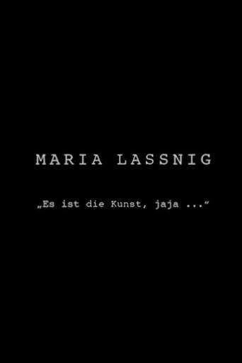 Maria Lassnig: It is The Art, that… (2015) poster