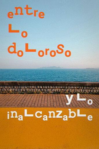 Entre lo doloroso y lo inalcanzable () poster