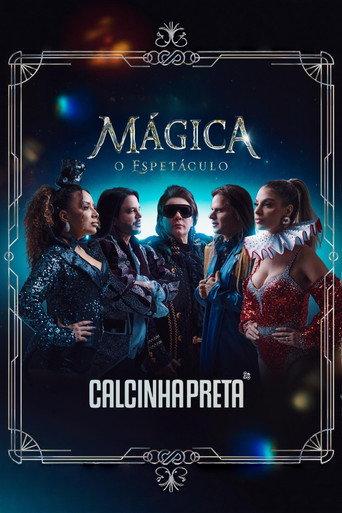 Calcinha Preta: Mágica - O Espetáculo () poster