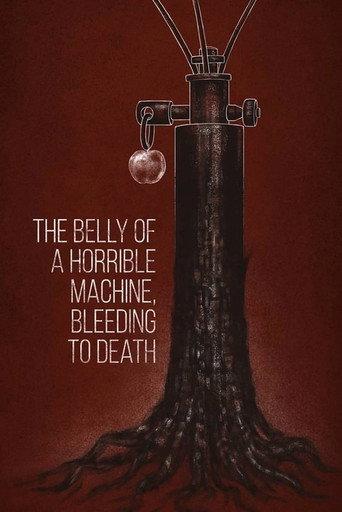 The Belly of a Horrible Machine, Bleeding to Death (2019) poster